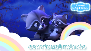 Ca khúc Con yêu ngủ thôi nào (7)