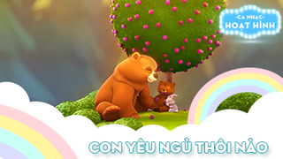 Ca khúc Con yêu ngủ thôi nào (5)