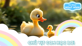 Ca khúc Chú vịt con học bơi (2)
