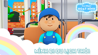 Ca khúc Mình đi du lịch thôi (18)