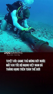 Tuyệt Vời- Game Thủ Mừng Rớt Nước Mắt Khi Tốc Độ Mạng Việt Nam Đã Thăng Hạng Trên Toàn Thế Giới
