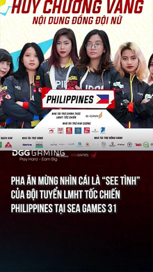 Pha Ăn Mừng Nhìn Cái Là See Tình Của Đội Tuyển Lmht Tốc Chiến Philippines Tại Sea Games 31