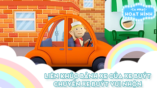 Liên khúc Bánh xe của xe buýt và Chuyến xe buýt vui nhộn