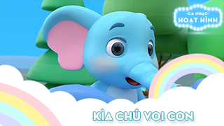 Ca khúc Kìa chú voi con