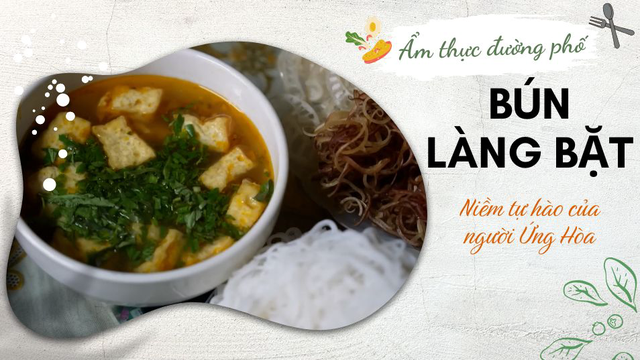 Bún làng Bặt - Niềm tự hào của người Ứng Hòa