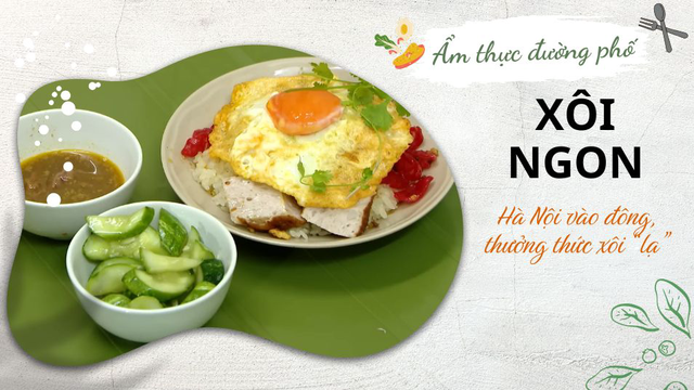 Hà Nội vào đông, thưởng thức xôi ngon, xôi 'lạ'