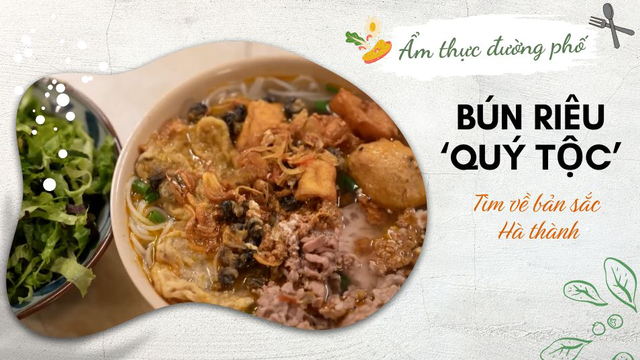 Thưởng thức bún riêu 'quý tộc', tìm về bản sắc Hà thành
