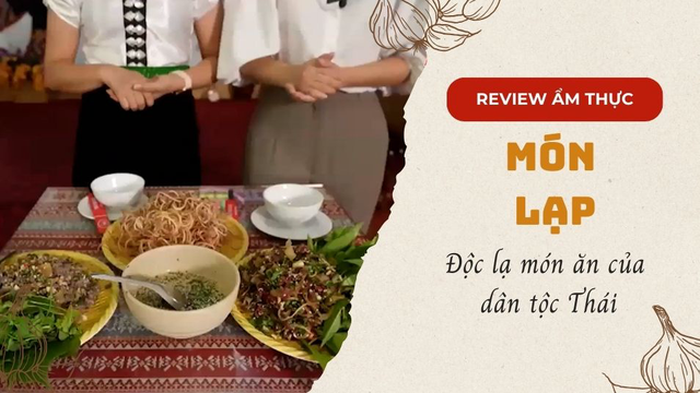 Độc lạ - Món Lạp của dân tộc Thái