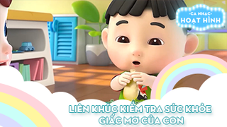 Liên khúc Kiểm tra sức khỏe và Giấc mơ của con