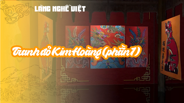 Tranh đỏ Kim Hoàng (phần 1)