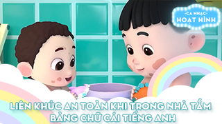 Liên khúc An toàn khi trong nhà tắm và Bảng chữ cái tiếng Anh