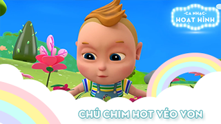 Ca khúc Chú chim hot véo von