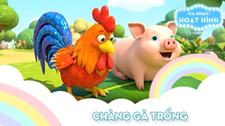 Ca khúc Chàng gà trống