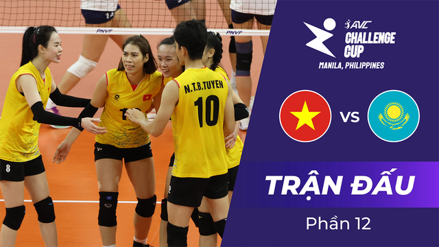 Trận đấu - Việt Nam vs Kazakhstan - Chung kết Giải bóng chuyền nữ AVC Challenge Cup 2024 - Phần 12