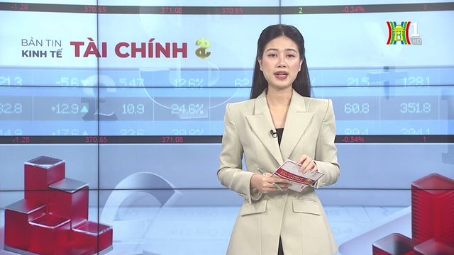 Bản tin Kinh tế Tài chính | 27/10/2025