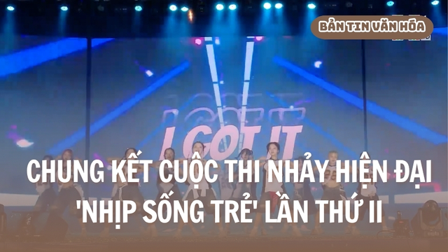 Chung kết cuộc thi nhảy hiện đại 'Nhịp sống trẻ' lần thứ II