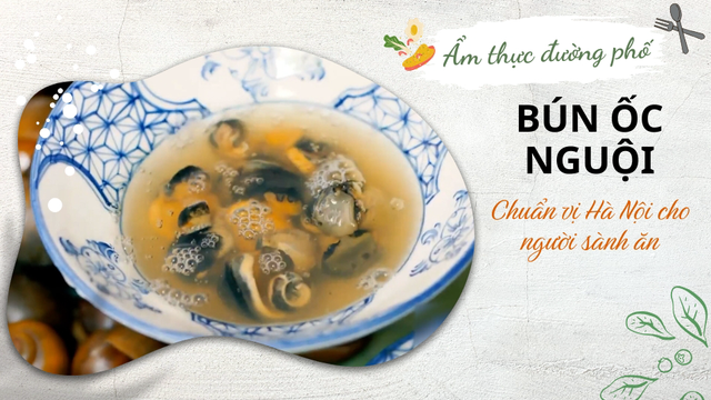 Bún ốc nguội Hà Nội chuẩn vị - Đặc sản cho người sành ăn