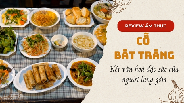 Cỗ Bát Tràng - Nét văn hoá đặc sắc của người làng gốm