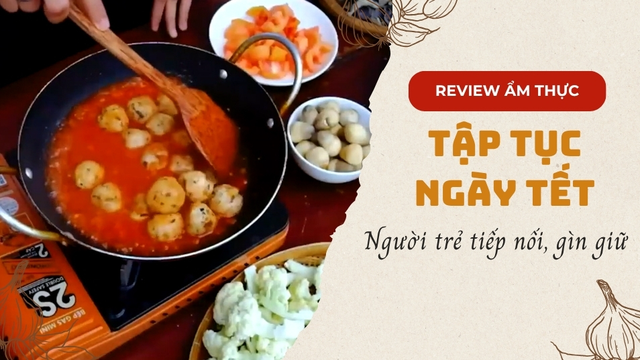 Người trẻ tiếp nối, gìn giữ tập tục ngày Tết