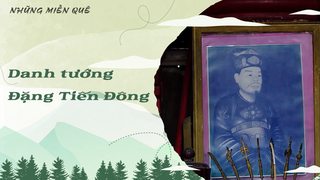Danh tướng Đặng Tiến Đông