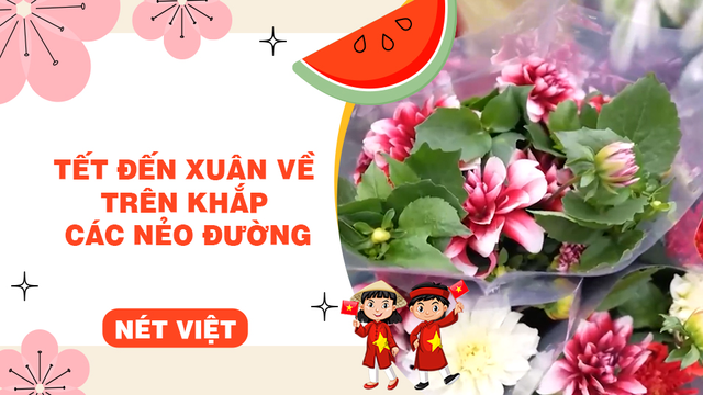 Tết đến xuân về trên khắp các nẻo đường