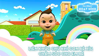 Liên khúc Chú khỉ con bé xíu và Chăm sóc cho em bé
