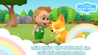 Liên khúc Vật nuôi nhà em và Chú khỉ nghịch ngợm