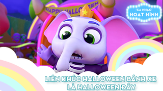 Liên khúc Halloween bánh xe và Là halloween đây