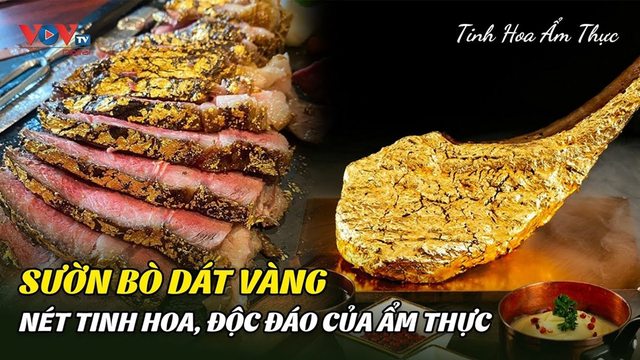 Tinh Hoa Ẩm Thực – Sườn Bò Dát Vàng Độc Bản