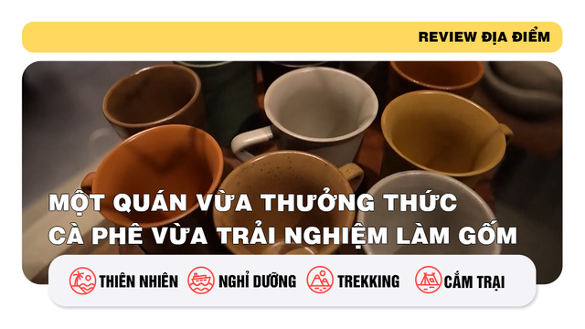 Một quán vừa thưởng thức cà phê vừa trải nghiệm làm gốm