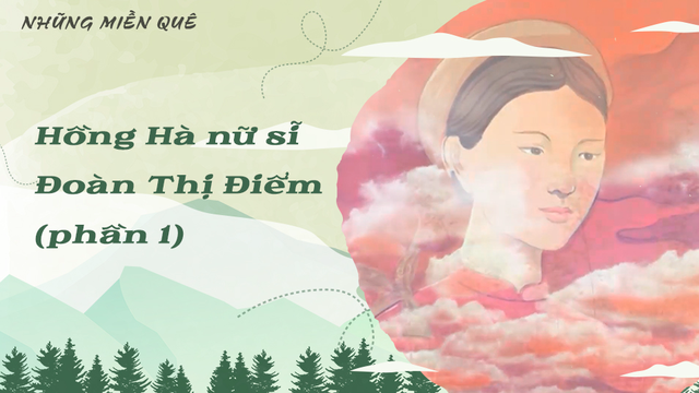 Hồng Hà nữ sĩ - Đoàn Thị Điểm (phần 1)