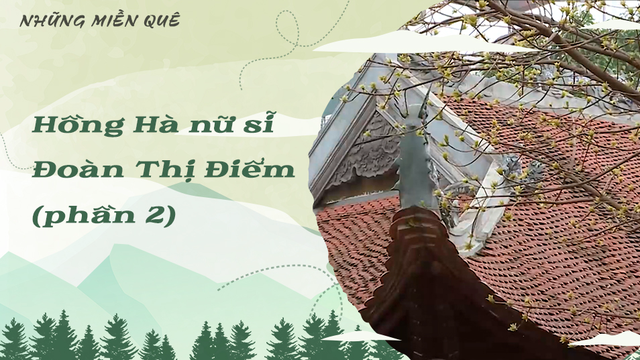 Hồng Hà nữ sĩ - Đoàn Thị Điểm (phần 2)