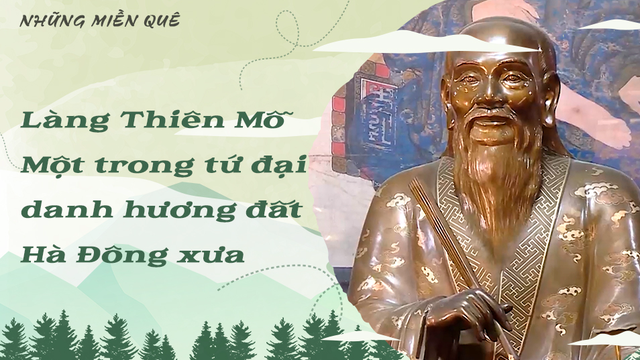 Làng Thiên Mỗ - Một trong tứ đại danh hương đất Hà Đông xưa