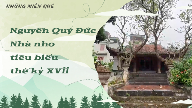 Nguyễn Quý Đức - Nhà nho tiêu biểu thế kỷ XVII