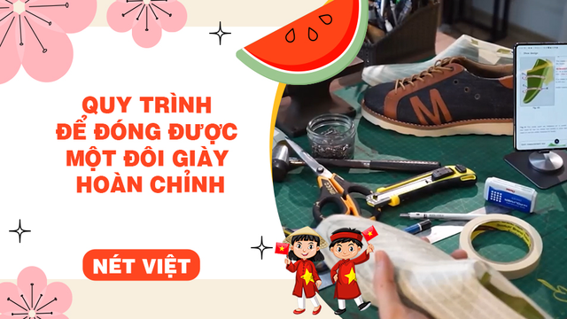 Quy trình để đóng được một đôi giày hoàn chỉnh