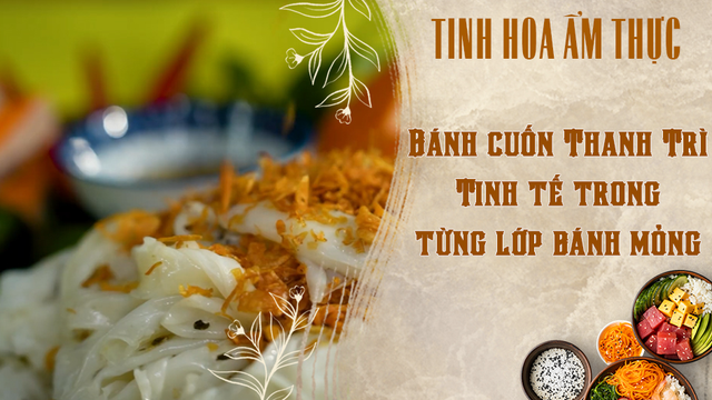 Bánh cuốn Thanh Trì - Tinh tế trong từng lớp bánh mỏng