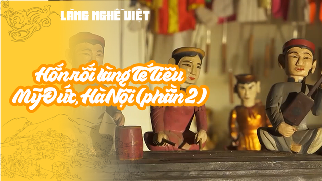 Hốn rối làng Tế Tiêu - Mỹ Đức, Hà Nội (phần 2)