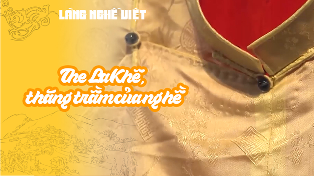 The La Khê, thăng trầm của nghề