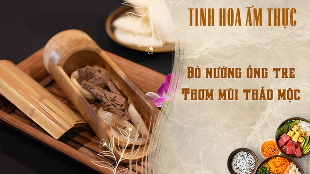 Bò nướng ống tre - Thơm mùi thảo mộc