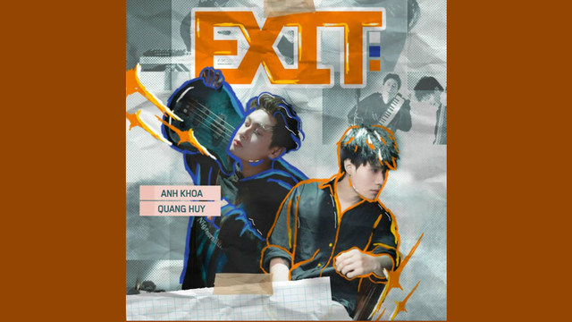 Exit - Anh Khoa ft Quang Huy