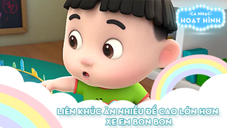 Liên khúc Ăn nhiều để cao lớn hơn và Xe em bon bon
