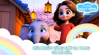 Liên khúc Cùng hát ca vang và Cô Bò Sữa