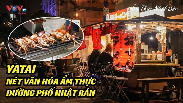 Yatai - Nét văn hóa ẩm thực đường phố Nhật Bản