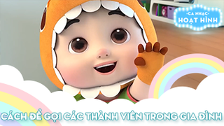 Ca khúc Cách để gọi các thành viên trong gia đình