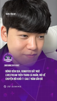 Đây là chương mới trong sự nghiệp của Gumayusi