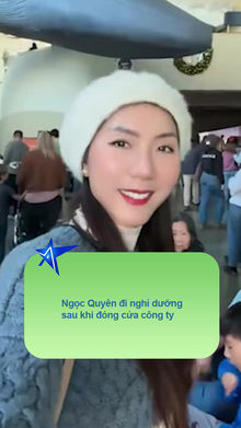 Ngọc Quyên đi nghỉ dưỡng sau khi đóng cửa công ty