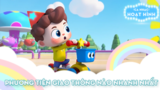 Ca khúc Phương tiện giao thông nào nhanh nhất