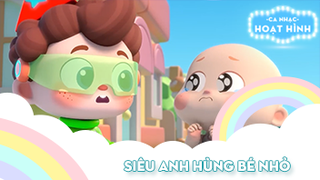 Ca khúc Siêu anh hùng bé nhỏ