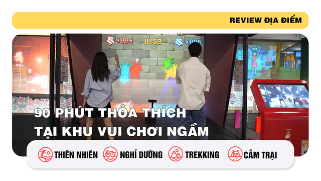 90 phút thỏa thích tại khu vui chơi ngầm