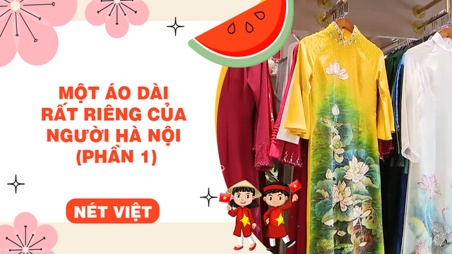 Một áo dài rất riêng của người Hà Nội (phần 1)